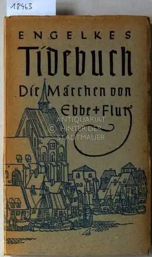 Engelkes, Gustav: Tidebuch. Die Märchen von Ebbe und Flut. 