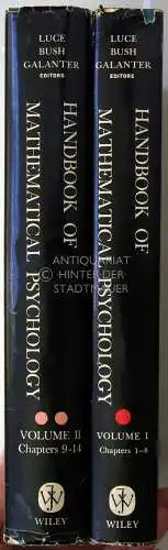 Luce, R. Duncan (Hrsg.), Robert R. (Hrsg.) Bush and Eugene (Hrsg.) Galanter: Handbook of Mathematical Psychology. Vol. I + II. (2 Bde. [von 3]). 