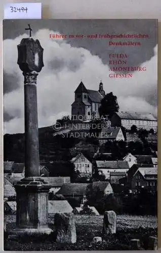 Führer zu vor- und frühgeschichtlichen Denkmälern, Band 1: Fulda, Rhön, Amöneburg, Giessen. Mit Beitr. v. W. Dehn. 