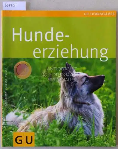 Schlegel-Kofler, Katharina: Hundeerziehung. 