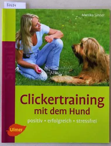 Sinner, Monika: Clickertraining mit dem Hund. 