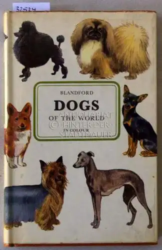 Swedrup, Ivan: Dogs of the World in Colour. Ill. v. Harald Wiberg. 