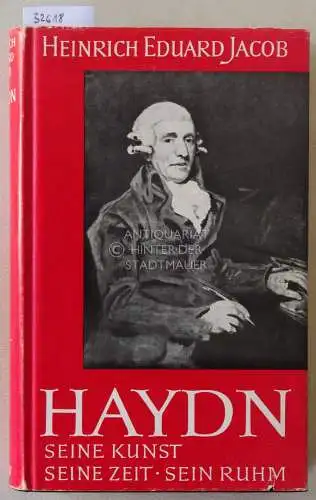 Jacob, Heinrich Eduard: Haydn. Seine Kunst, seine Zeit, sein Ruhm. 