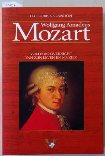 Robbins Landon, H. C. (Hrsg.): Wolfgang Amadeus Mozart. Volledig overzicht van zijn leven en muziek. 