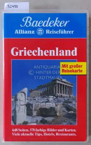 BernhardCarmen [Bearb.] Galenschovski und Abend Eisenschmid: Griechenland. [= Baedeker Allianz Reiseführer]. 