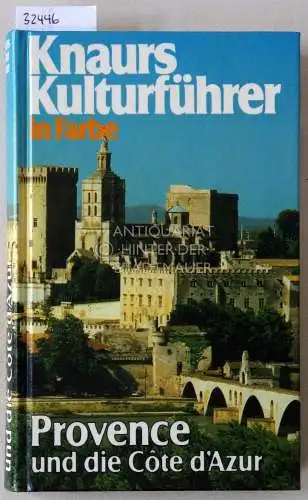 Mehling, Marianne (Hrsg.): Provence und die Cote d`Azur. [= Knaurs Kulturführer in Farbe]. 