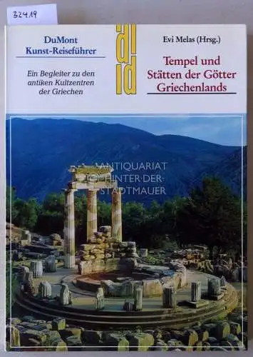 Melas, Evi (Hrsg.): Tempel und Stätten der Götter Griechenlands. Ein Begleiter zu den antiken Kultzentren der Griechen. [= DuMont Kunst Reiseführer]. 