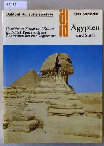 Strelocke, Hans: Ägypten und Sinai. Geschichte, Kunst und Kultur im Niltal: Vom Reich der Pharaonen bis zur Gegenwart. [= DuMont Kunst-Reiseführer]. 