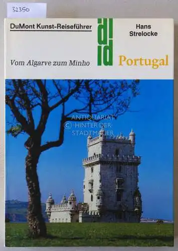 Strelocke, Hans: Portugal. Vom Algarve zum Minho. [= DuMont Kunst-Reiseführer]. 