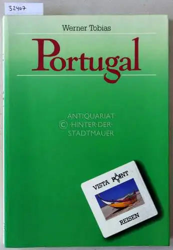 Tobias, Werner: Portugal. [= Vista Point Reisen]. 