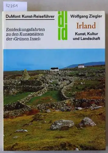 Ziegler, Wolfgang: Irland: Kunst, Kultur und Landschaft. Eintdeckungsfahrten zu den Kunststätten der `Grünen Insel`. [= DuMont Kunst-Reiseführer]. 