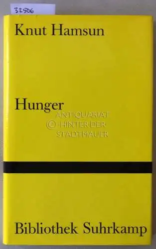 Hamsun, Knut: Hunger. [= Bibliothek Suhrkamp, 143]. 