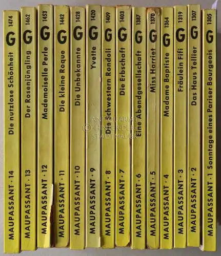 Maupassant, Guy de: (14 Bände:) Sonntage eines Pariser Bourgeois. Das Haus Tellier. Fräulein Fifi. Madame Baptiste. Miss Harriet. Eine Abendgesellschaft. Die Erbschaft. Die Schwestern Rondoli.. 