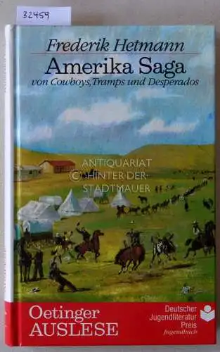 Hetmann, Frederik: Amerika Saga von Cowboys, Tramps und Desperados. 