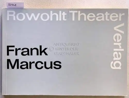 Marcus, Frank: The Killing of Sister George. Ein Theaterstück. Dt. v. J.G. Close. 