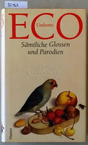 Eco, Umberto: Sämtliche Glossen und Parodien. 