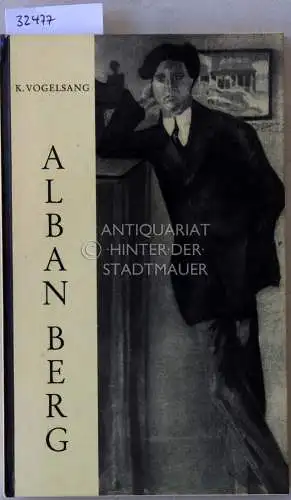 Vogelsang, Konrad: Alban Berg. Leben und Werk. [= Hesses kleine Bücherei, Bd. 5]. 