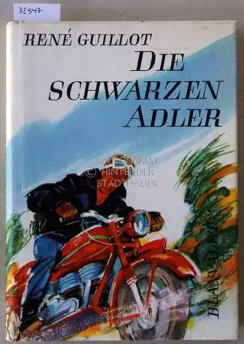 Guillot, René: Die schwarzen Adler. 