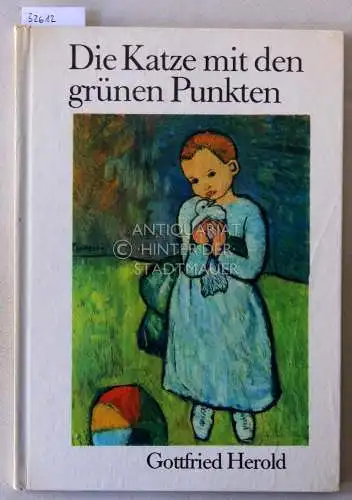 Herold, Gottfried: Die Katze mit den grünen Punkten. 