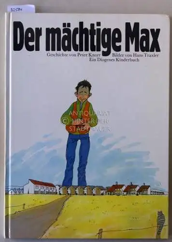 Knorr, Peter und Hans Traxler: Der mächtige Max. 