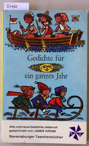 Krüss, James (Hrsg.): Gedichte für ein ganzes Jahr. Alte und neue Gedichte, liebevoll gesammelt von James Krüss. 