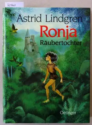 Lindgren, Astrid: Ronja Räubertochter. Zeichnungen von Ilon Wikland. 