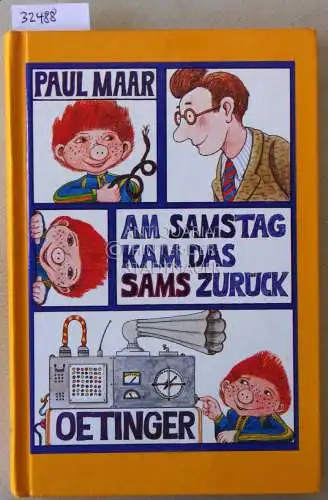 Maar, Paul: Am Samstag kam das Sams zurück. 