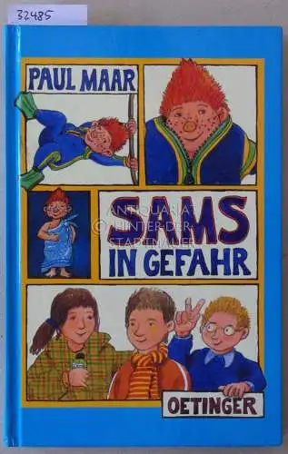 Maar, Paul: Sams in Gefahr. 