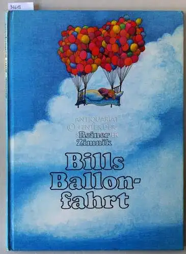 Zimnik, Reiner: Bills Ballonfahrt.