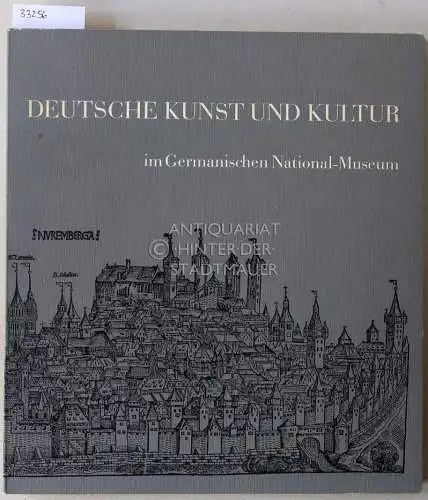 Deutsche Kunst und Kultur im Germanischen National-Museum. 