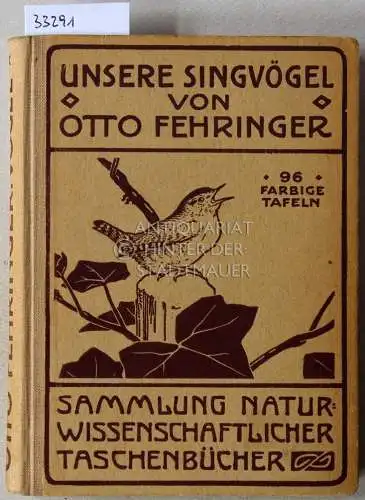 Fehringer, Otto: Die Singvögel Mitteleuropas. 