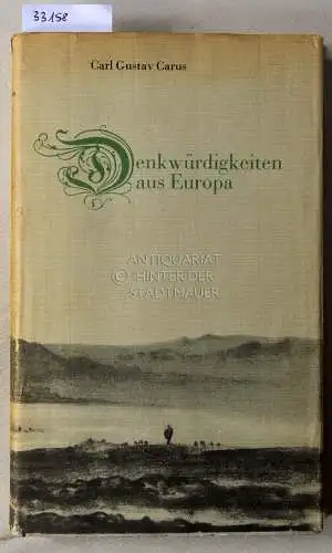 Carus, Carl Gustav: Denkwürdigkeiten aus Europa. 