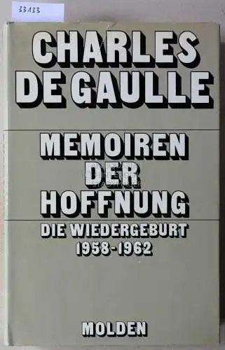 de Gaulle, Charles: Memoiren der Hoffnung. Die Wiedergeburt, 1958-1962. 