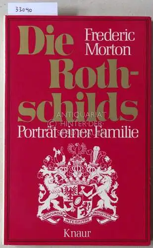 Morton, Frederic: Die Rothschilds: Porträt einer Familie. 