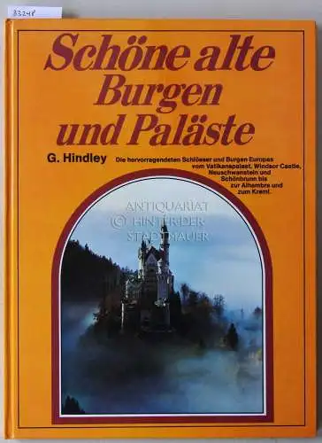 Hindley, Geoffrey: Schöne alte Burgen und Paläste. 