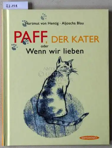 Hentig, Hartmut v. und Aljoscha Blau: Paff, der Kater, oder Wenn wir lieben. 