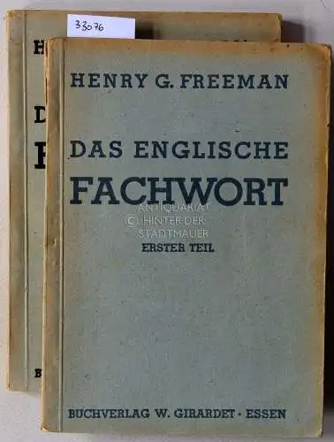 Freeman, Henry G: Das englische Fachwort. Erster und zweiter Teil. (2 Bde.). 