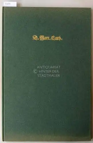 Luther, Martin: Die Propheten alle Deudsch. Die zwölf kleinen Propheten aus der von D. Martin Luther verdeutschten Bibel. 