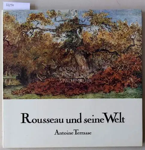 Terrasse, Antoine: Rousseau und seine Welt. [= Skizzenbücher]. 