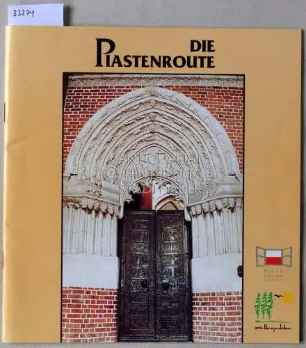 Plenzler, Anna: Die Piastenroute. Polen Expo2000 Hannover. 