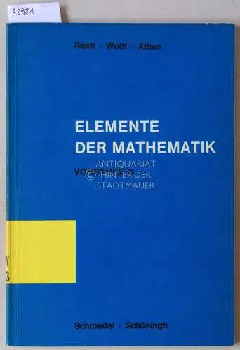 Reidt - Wolff - Athen und Klaus (Bearb.) Wigand: Elemente der Mathematik. Rechnen und Geometrie: Vorstufe, Heft 3. 