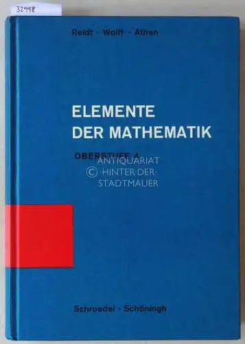 Athen, Hermann, Klaus Wigand und Johannes Scharfenberg: Reidt - Wolff - Athen: Elemente der Mathematik. Analytische Geometrie und Vektorrechnung, Abbildende Geometrie, Kugelgeometrie und sphärische Trigonometrie - Oberstufe Band 4. 