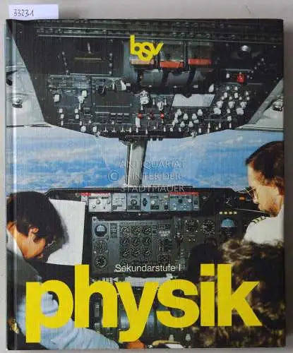 Feuerlein, Rainer, Helmut Näpfel und Horst Schäflein: bsv physik. Sekundarstufe I. 