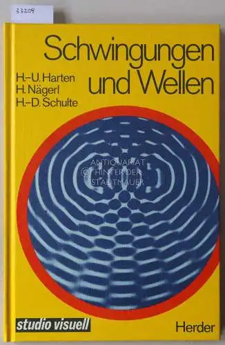 Harren, Hans-Ulrich, Hans Nägerl und Hans-Dieter Schulte: Schwingungen und Wellen. 