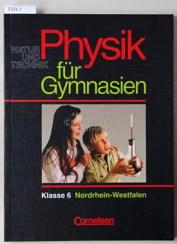 Heepmann, Bernd, Heinz Muckenfuß Wilhelm Schröder u. a: Physik für Gymnasien. Klasse 6. Nordrhein-Westfalen. 