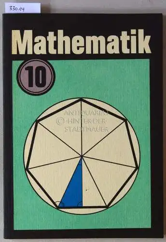 Jungk, Werner (Leitung): Mathematik. Lehrbuch für Klasse 10. 