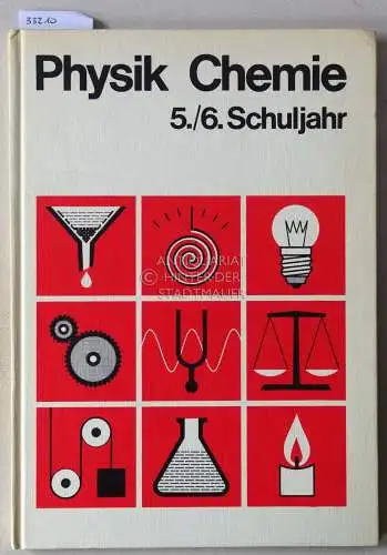 Selchow, Herbert (Hrsg.) und Robert (Hrsg.) Wrobel: Physik - Chemie 5./6. Schuljahr. (Orientierungsstufe). 