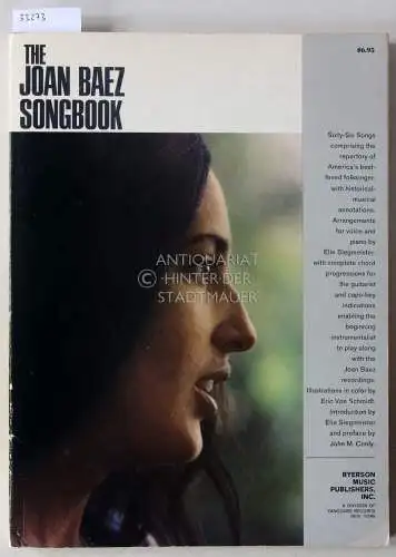 The Joan Baez Songbook. Arrangements for voice and piano by Elie Siegmeister. 