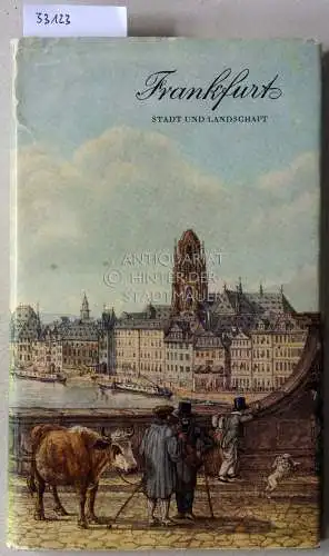 Häßlin, Johann Jakob (Hrsg.): Frankfurt. Stadt und Landschaft. 