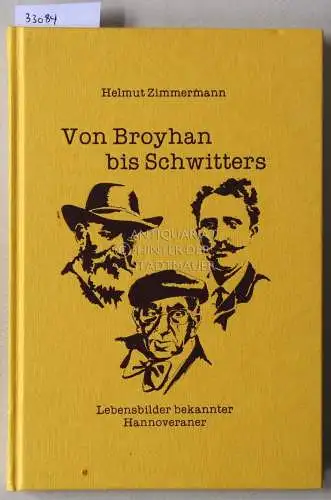 Zimmermann, Helmut: Von Broyhan bis Schwitters. Lebensbilder bekannter Hannoveraner. 